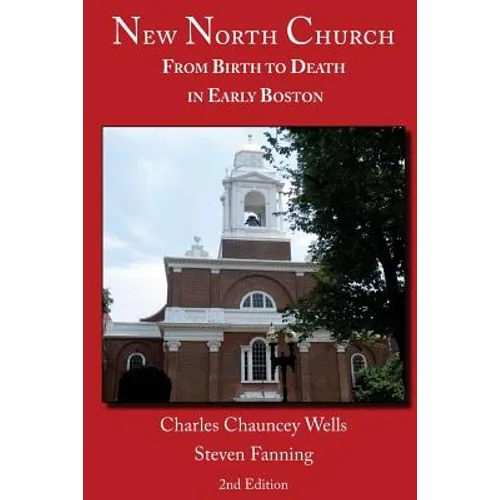 New North Church: From Birth to Death in Early Boston