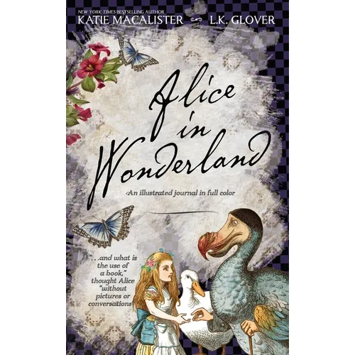 Alice in Wonderland: An Illustrated Journal in Full Color
