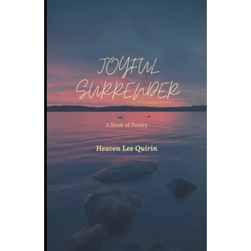 Joyful Surrender: A Book of Poetry