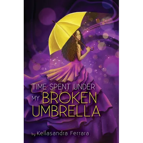 Time Spent Under My Broken Umbrella