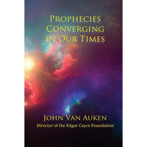 Prophecies Converging in Our Times