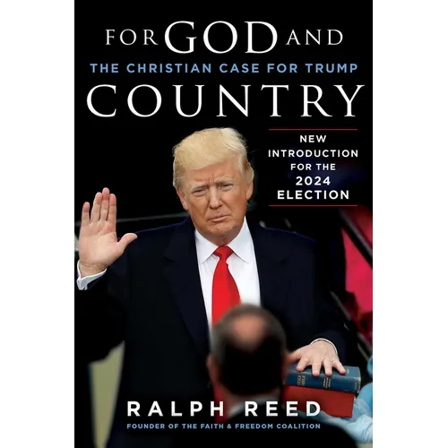 For God and Country: The Christian Case for Trump