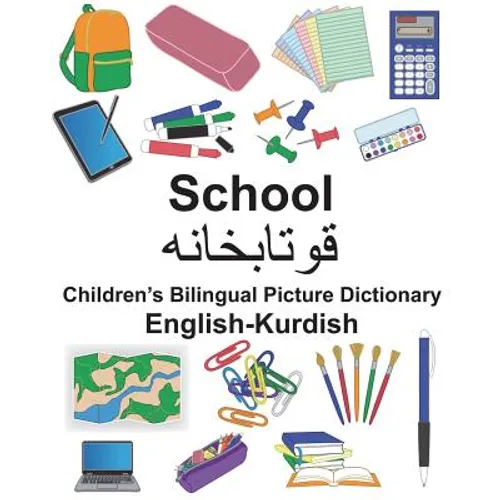 English-Kurdish School Children's Bilingual Picture Dictionary
