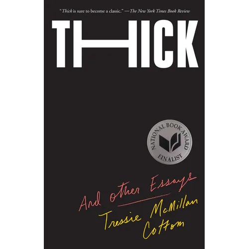 Thick: And Other Essays