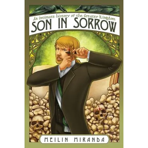 Son in Sorrow: An Intimate History of the Greater Kingdom Book Two