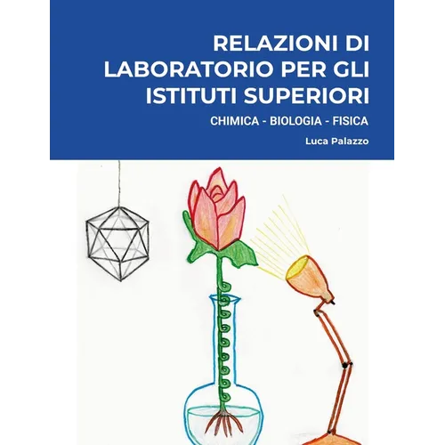 Relazioni di Laboratorio per gli Istituti Superiori