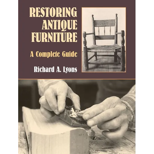 Restoring Antique Furniture: A Complete Guide