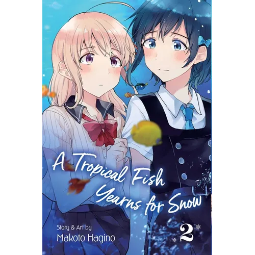 A Tropical Fish Yearns for Snow, Vol. 2