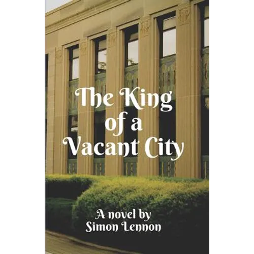 The King of a Vacant City