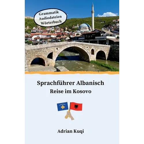 Sprachführer Albanisch: Reise im Kosovo