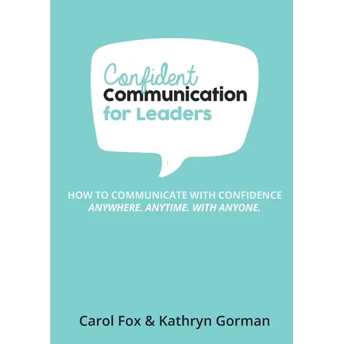 Confident Communication For Leaders