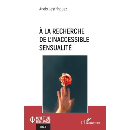 À la recherche de l'inaccessible sensualité