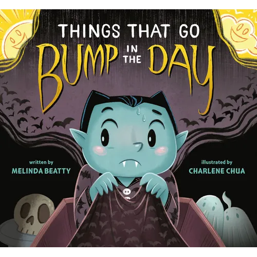 Things That Go Bump in the Day