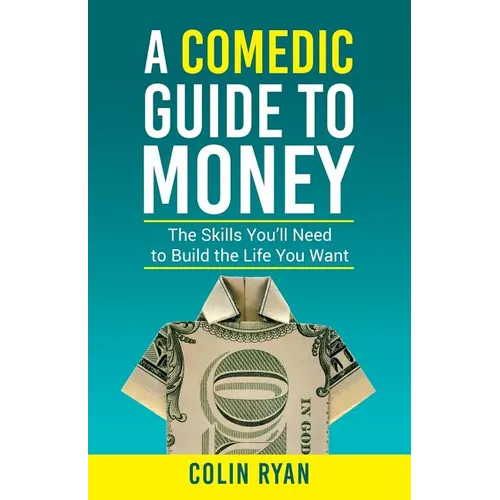A Comedic Guide to Money