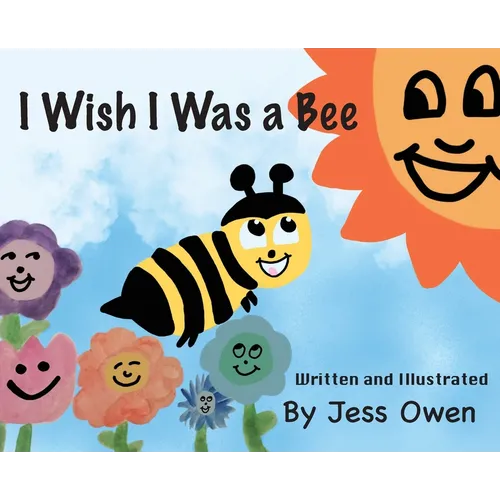 I Wish I Was a Bee