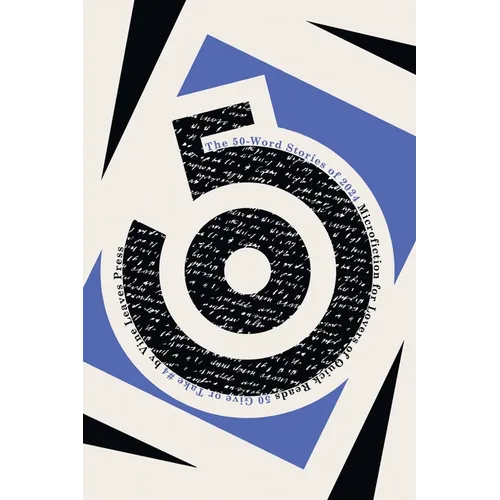 The 50-Word Stories of 2024: Microfiction for Lovers of Quick Reads