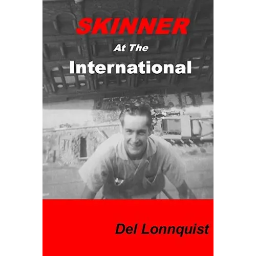 Skinner At The International: Homeless In The 50's