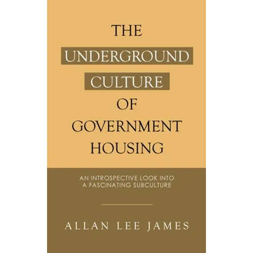 The Underground Culture of Government Housing: An Introspective Look into a Fascinating Subculture