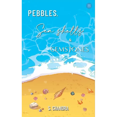 Pebbles, Seashells and Gemstones