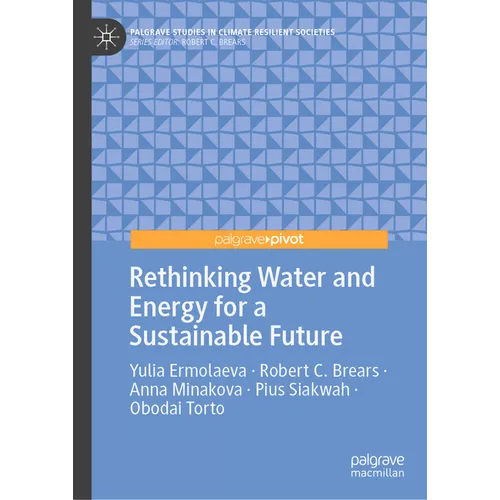 Rethinking Water and Energy for a Sustainable Future
