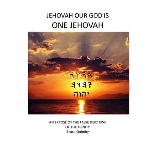 Jehovah Our God is ONE Jehovah