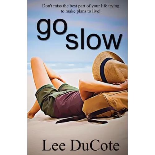 Go Slow