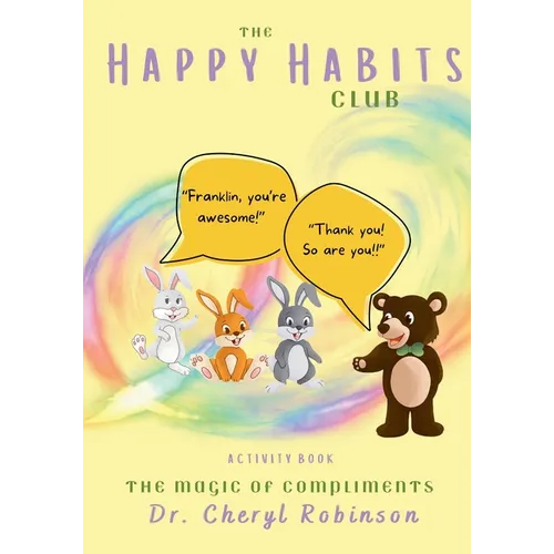 The Happy Habits Club: The Magic Of Compliments
