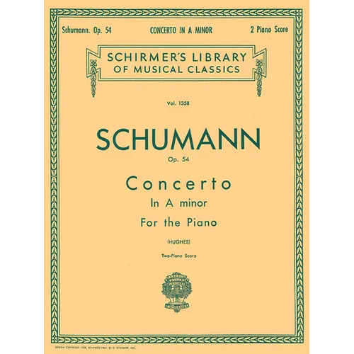 Concerto in a Minor, Op. 54 (2-Piano Score): Schirmer Library of Classics Volume 1358 Piano Duet