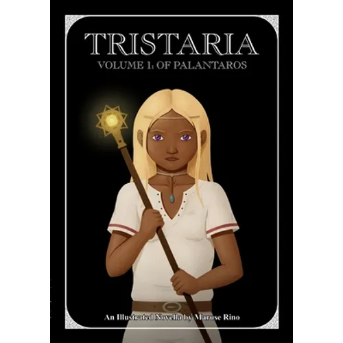 Tristaria Volume 1: Of Palantaros