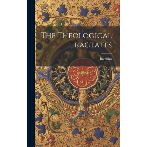 The Theological Tractates