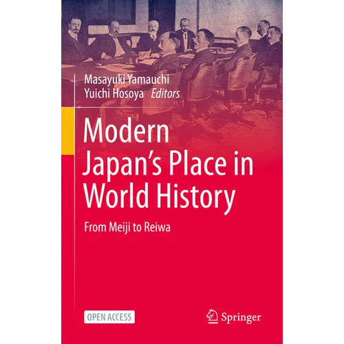 Modern Japan's Place in World History: From Meiji to Reiwa