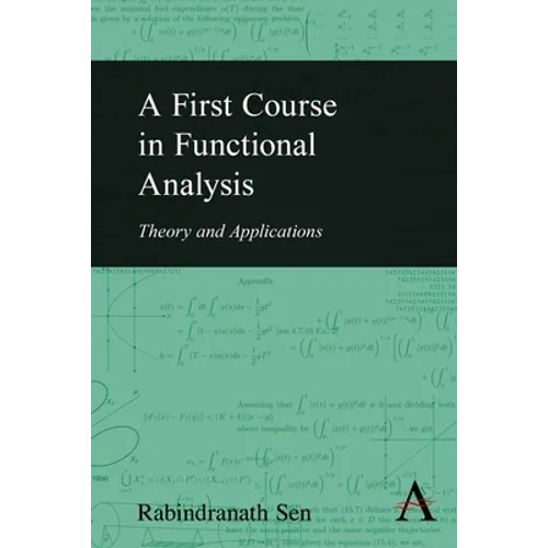 A First Course in Functional Analysis: Theory and Applications