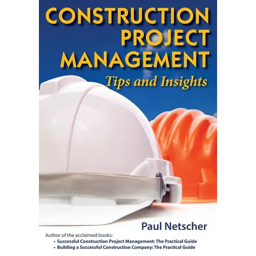 Construction Project Management: Tips and Insights