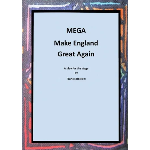 MEGA - Make England Great Again