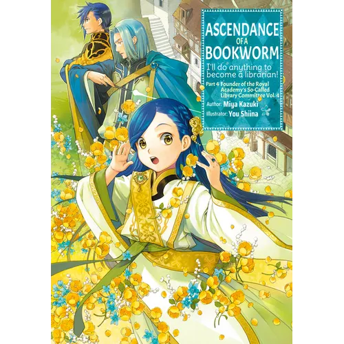 Ascendance of a Bookworm: Part 4 Volume 4 (Light Novel): Volume 16