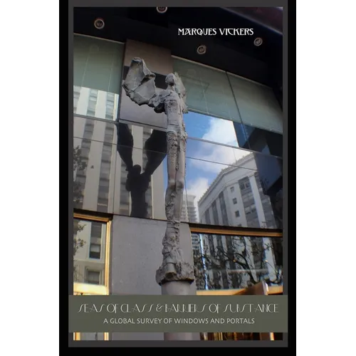 Seas of Glass and Barriers of Substance: A Global Survey of Windows and Portals