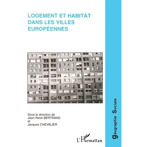 Logement et Habitat dans les Villes Européennes