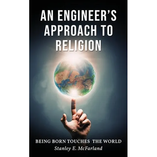 An Engineer's Approach to Religion