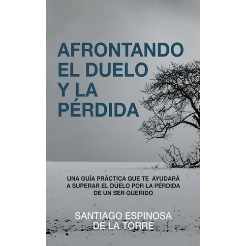 Afrontando el duelo y la pérdida