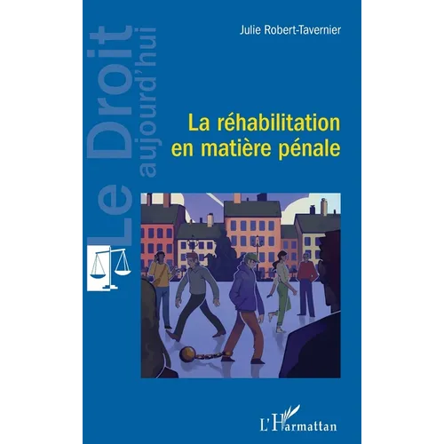 La réhabilitation en matière pénale