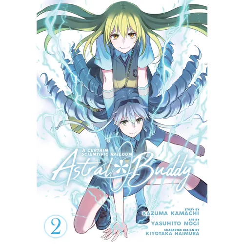 A Certain Scientific Railgun: Astral Buddy Vol. 2
