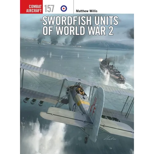 Swordfish Units of World War 2