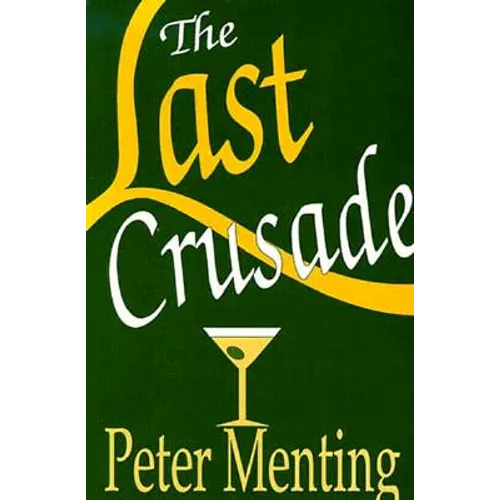 The Last Crusade, A Novel