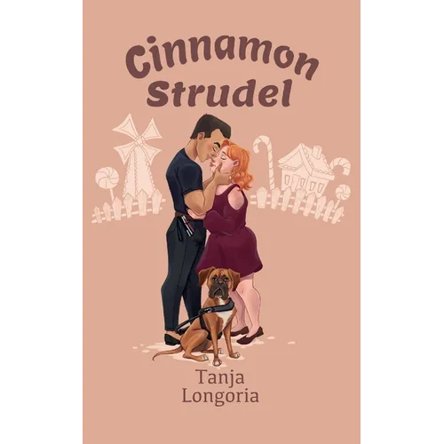 Cinnamon Strudel: A Steamy Feel Good Standalone Holiday Romance