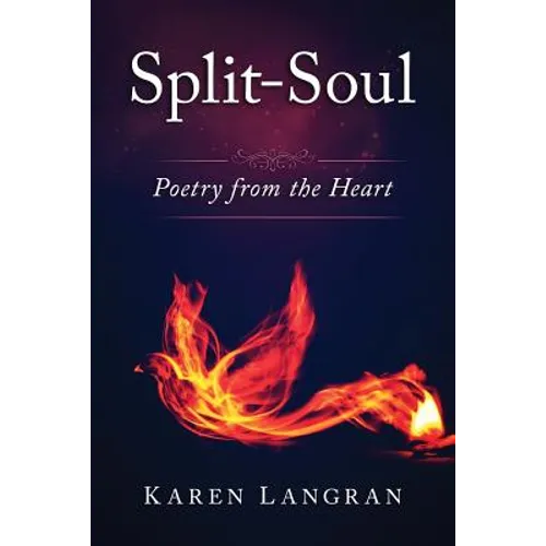 Split-Soul: Poetry from the Heart