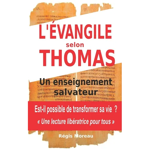 L'evangile selon Thomas: un enseignement salvateur