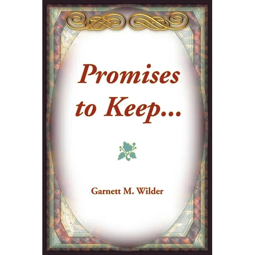 Promises to Keep...