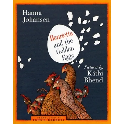 Henrietta and the Golden Eggs