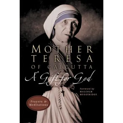 A Gift for God: Prayers and Meditations