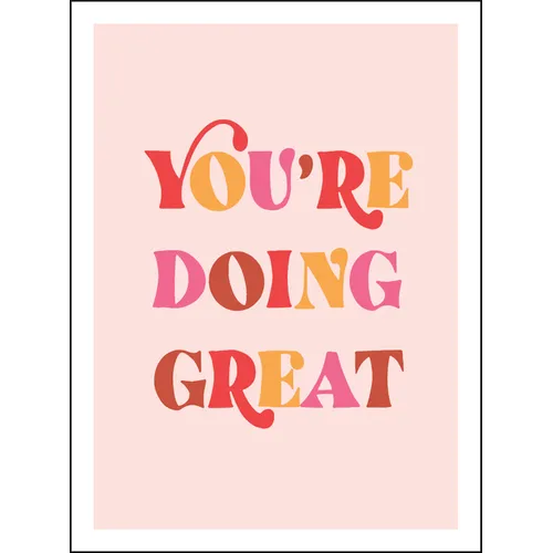 You're Doing Great: Uplifting Quotes to Empower and Inspire
